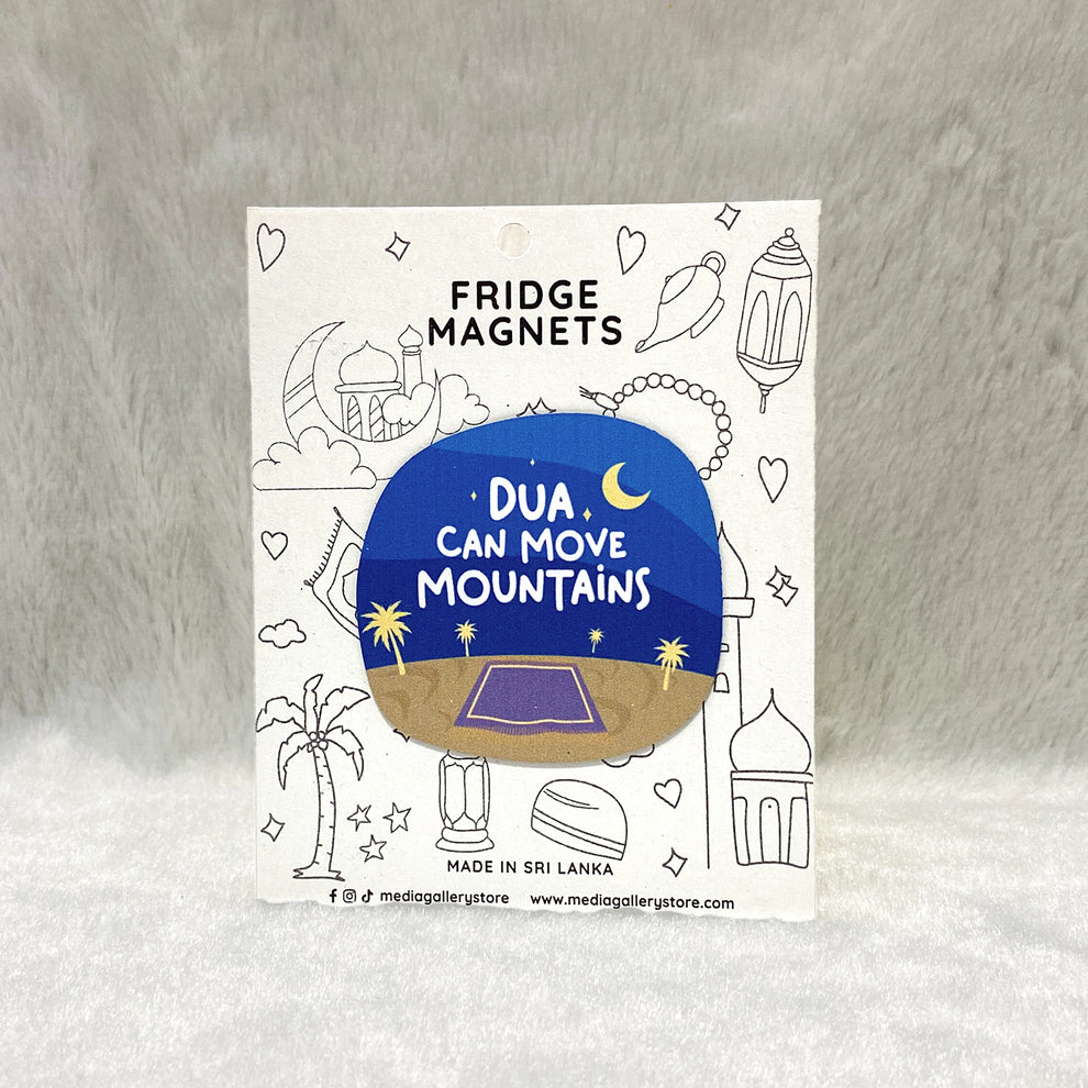 Dua Can Move Mountains Fridge Magnet