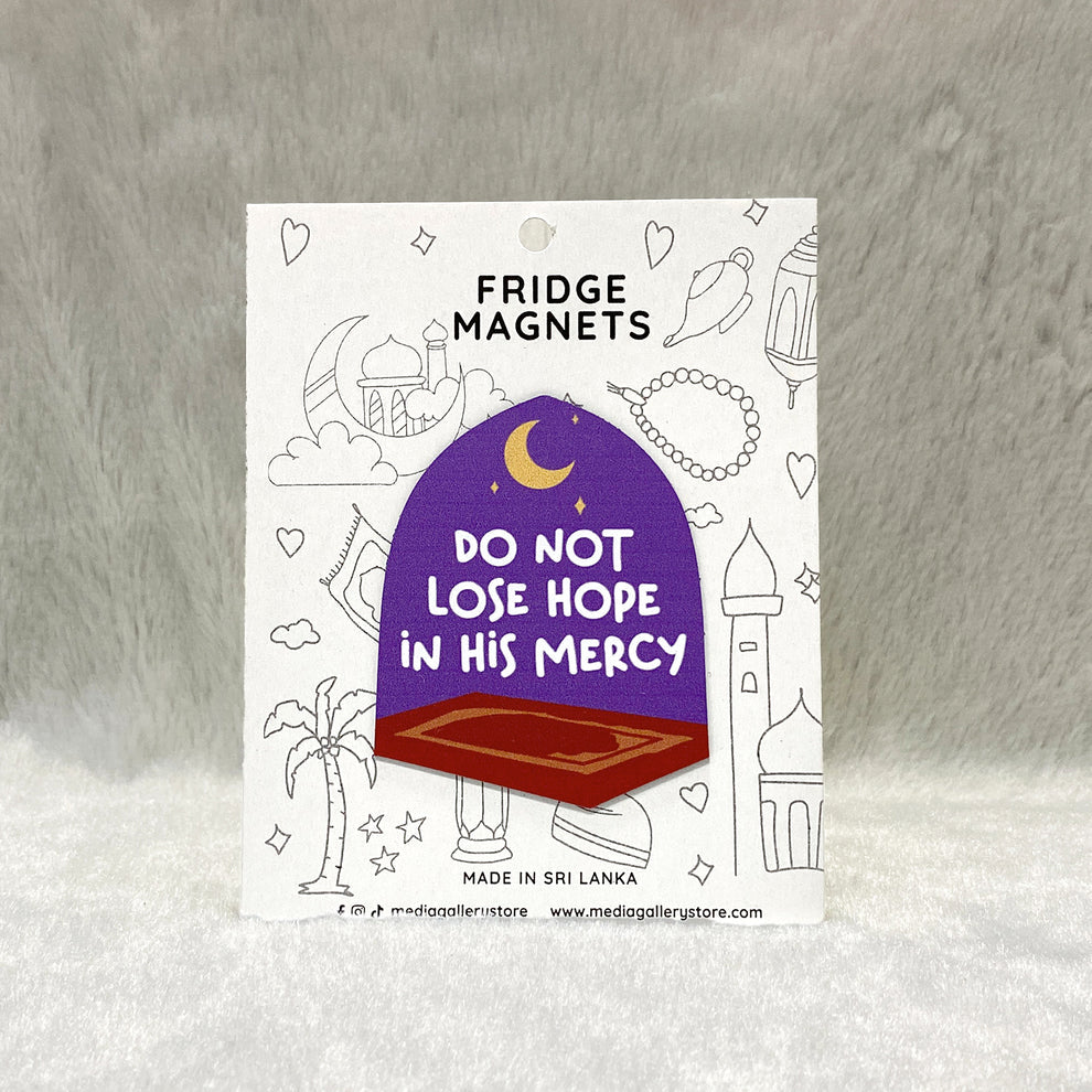Do Not Lose Hope Fridge Magnet