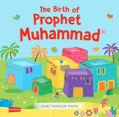 The Birth of Prophet Muhammad