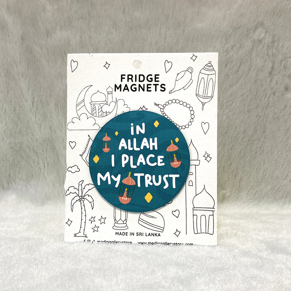 In Allah I place my trust Fridge Magnet