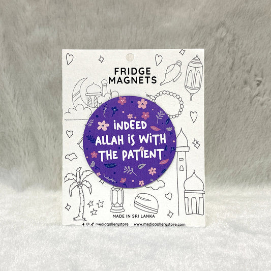 Indeed Allah is with the Patient Fridge Magnet