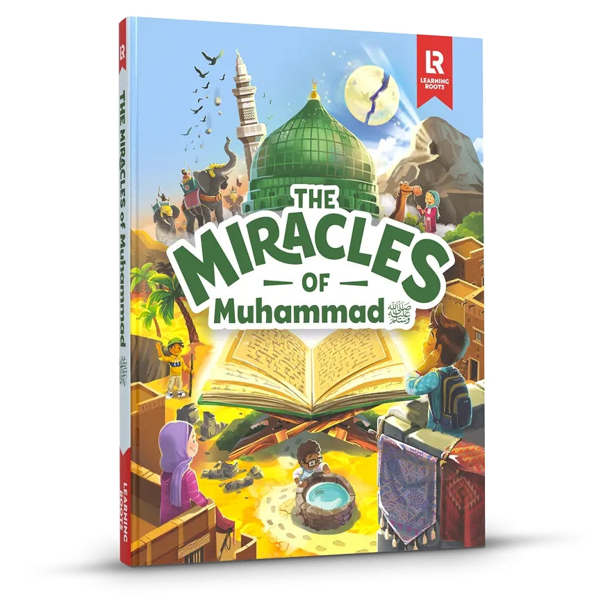 The Miracles of Muhammad صلى الله عليه وسلم