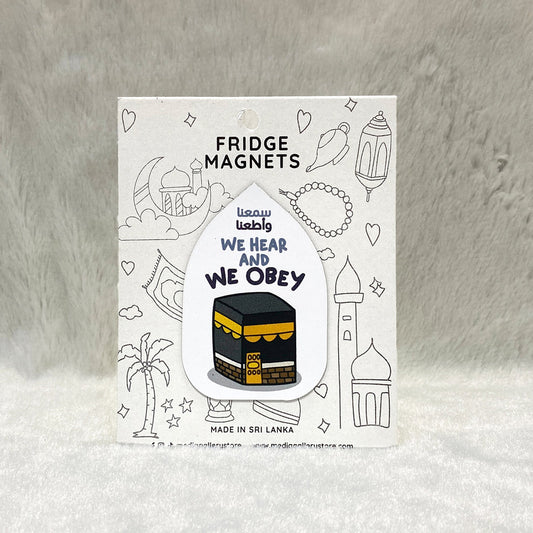 We Hear and We Obey Fridge Magnet