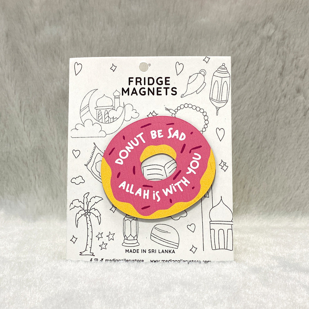 Donut Be Sad Fridge Magnet