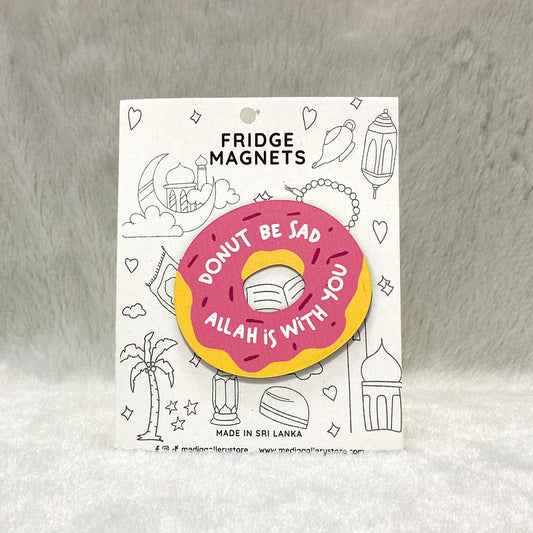 Donut Be Sad Fridge Magnet